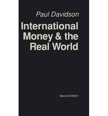 9783335215448: [(International Money and the Real World )] [Author: Paul Davidson] [Jun-1992]