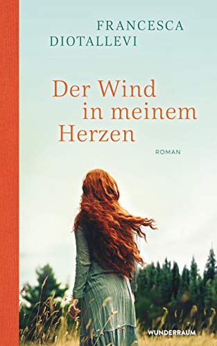Stock image for Der Wind in meinem Herzen: Roman for sale by medimops