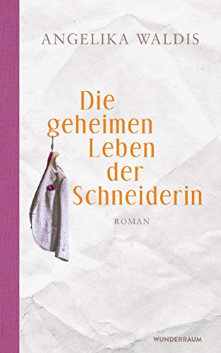 Stock image for Die geheimen Leben der Schneiderin: Roman for sale by medimops