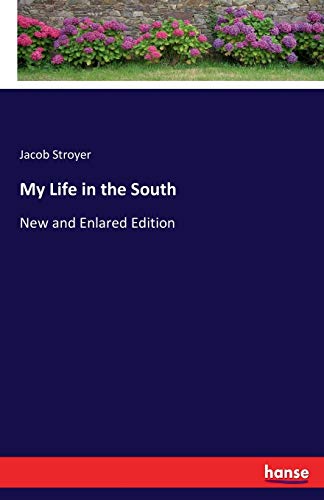 Beispielbild fr My Life in the South: New and Enlared Edition zum Verkauf von Lucky's Textbooks