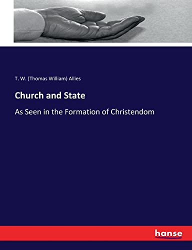 Imagen de archivo de Church and State: As Seen in the Formation of Christendom a la venta por Lucky's Textbooks