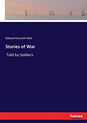 Stock image for Stories of War:Told by Soldiers for sale by Ria Christie Collections