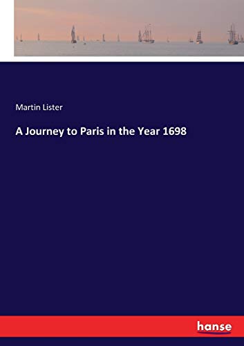 9783337011185: A Journey to Paris in the Year 1698