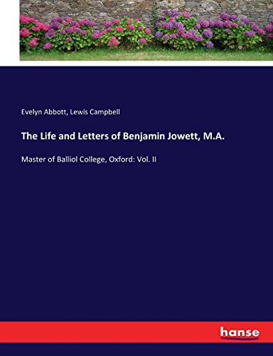 9783337016326: The Life and Letters of Benjamin Jowett, M.A.: Master of Balliol College, Oxford: Vol. II