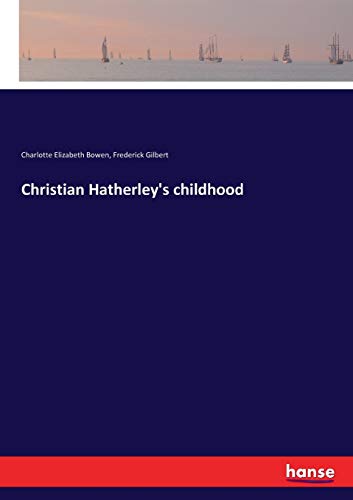 Stock image for Christian Hatherley's childhood for sale by Lucky's Textbooks