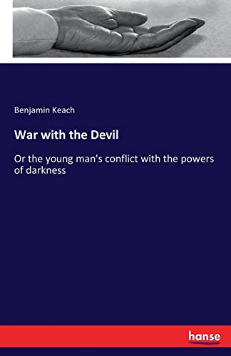 Imagen de archivo de War with the Devil :Or the young man's conflict with the powers of darkness a la venta por Ria Christie Collections