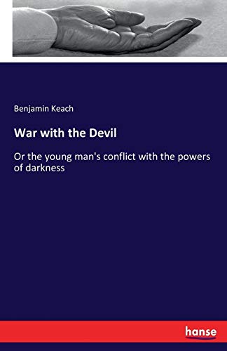 9783337043063: War with the Devil: Or the young man's conflict with the powers of darkness