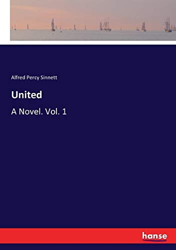 Beispielbild fr United:A Novel. Vol. 1 zum Verkauf von Ria Christie Collections