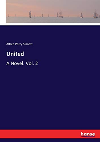 Beispielbild fr United:A Novel. Vol. 2 zum Verkauf von Ria Christie Collections