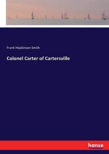 9783337047702: Colonel Carter of Cartersville