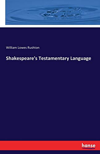 Stock image for Shakespeare's Testamentary Language for sale by Chiron Media