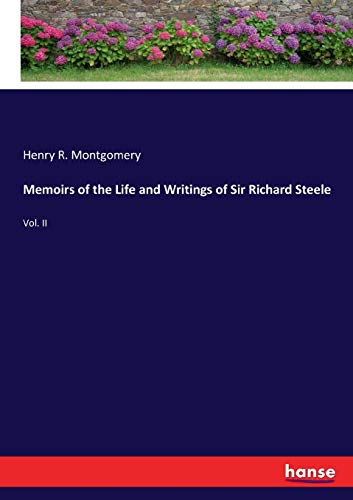 9783337055585: Memoirs of the Life and Writings of Sir Richard Steele: Vol. II