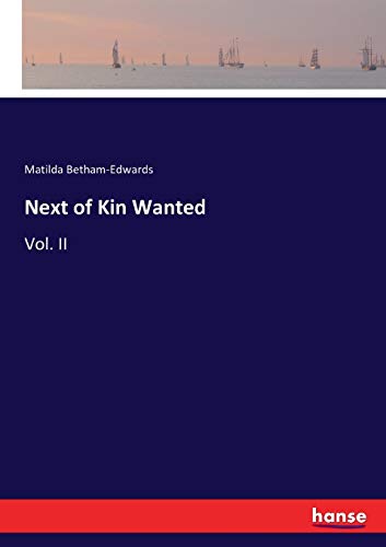 Stock image for Next of Kin Wanted :Vol. II for sale by Ria Christie Collections