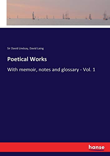 9783337093136: Poetical Works: With memoir, notes and glossary - Vol. 1