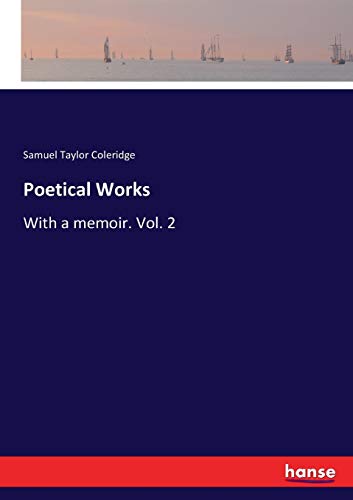 Stock image for Poetical Works:With a memoir. Vol. 2 for sale by Ria Christie Collections