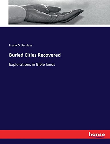 Beispielbild fr Buried Cities Recovered: Explorations in Bible lands zum Verkauf von Lucky's Textbooks