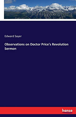 Imagen de archivo de Observations on Doctor Price's Revolution Sermon a la venta por Chiron Media