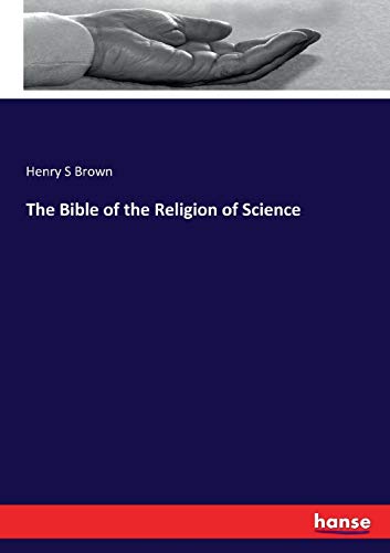 Imagen de archivo de The Bible of the Religion of Science a la venta por Ria Christie Collections