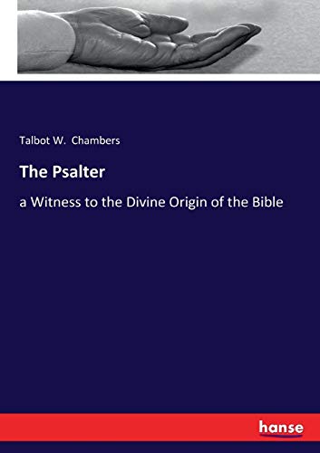 9783337100230: The Psalter: a Witness to the Divine Origin of the Bible