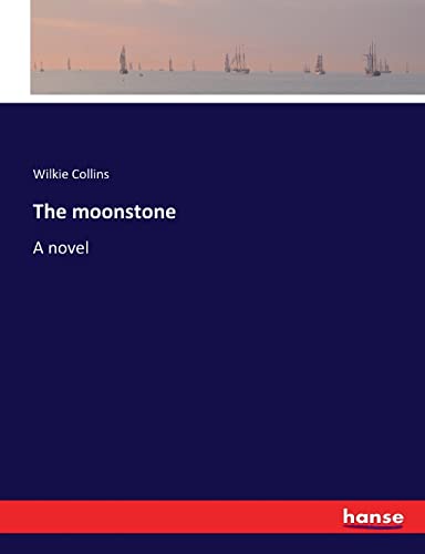 Imagen de archivo de The moonstone:A novel a la venta por Ria Christie Collections