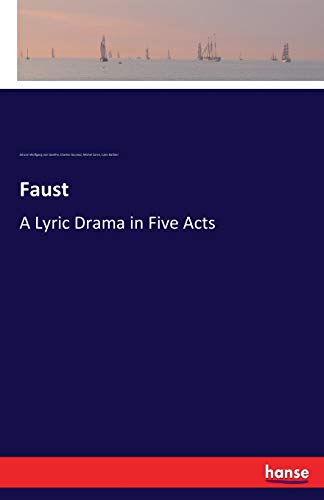 Imagen de archivo de Faust:A Lyric Drama in Five Acts a la venta por Chiron Media
