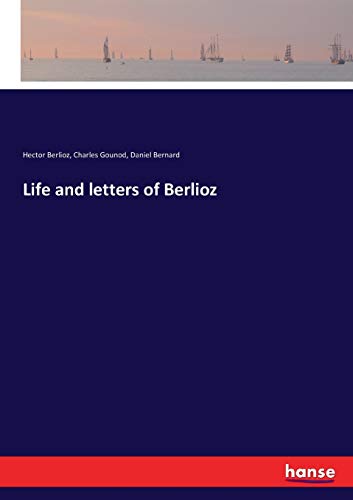 Stock image for Life and letters of Berlioz for sale by Lucky's Textbooks
