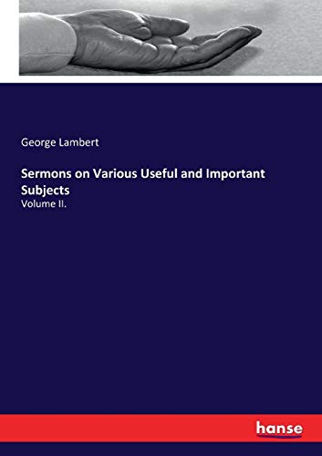 Stock image for Sermons on Various Useful and Important Subjects:Volume II. for sale by Ria Christie Collections