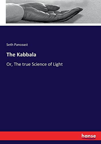 9783337172091: The Kabbala: Or, The true Science of Light
