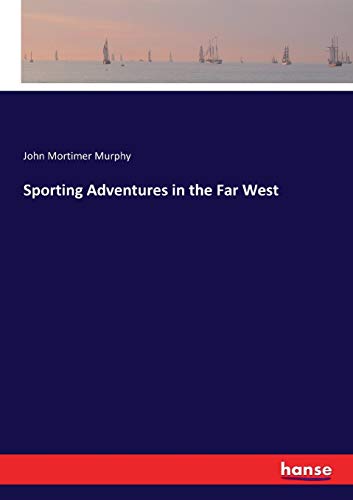 Stock image for Sporting Adventures in the Far West for sale by Ria Christie Collections