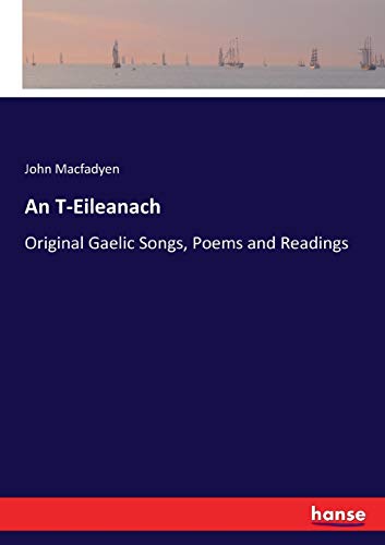 9783337181239: An T-Eileanach: Original Gaelic Songs, Poems and Readings
