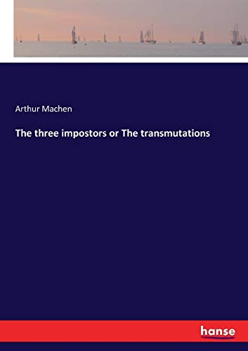 Beispielbild fr The three impostors or The transmutations zum Verkauf von Ria Christie Collections