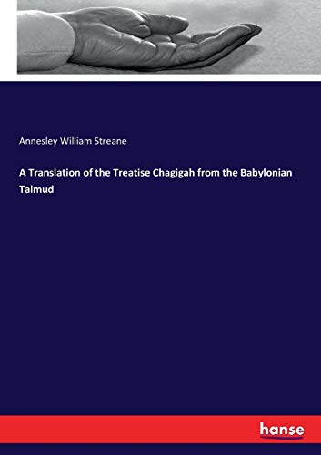 Beispielbild fr A Translation of the Treatise Chagigah from the Babylonian Talmud zum Verkauf von Ria Christie Collections