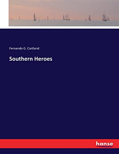 Stock image for Southern Heroes for sale by Lucky's Textbooks