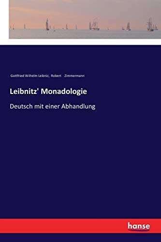 Stock image for Leibnitz' Monadologie: Deutsch mit einer Abhandlung (German Edition) for sale by Lucky's Textbooks