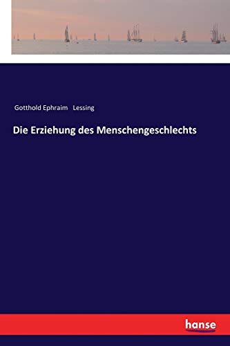 Stock image for Die Erziehung des Menschengeschlechts (German Edition) for sale by Lucky's Textbooks