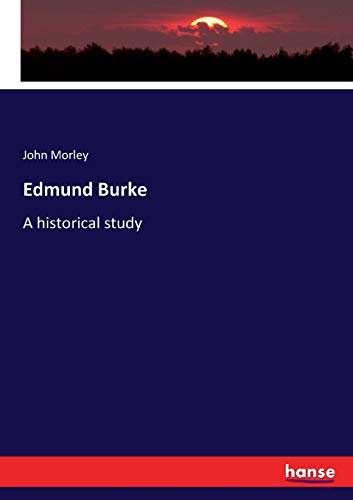 Beispielbild fr Edmund Burke:A historical study zum Verkauf von Ria Christie Collections