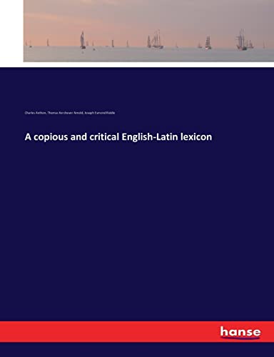 Stock image for A copious and critical English-Latin lexicon for sale by Lucky's Textbooks