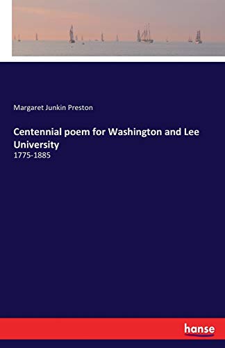 Stock image for Centennial poem for Washington and Lee University: 1775-1885 for sale by Lucky's Textbooks