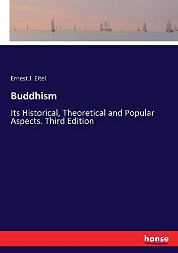 Stock image for Buddhism:Its Historical; Theoretical and Popular Aspects. Third Edition for sale by Ria Christie Collections