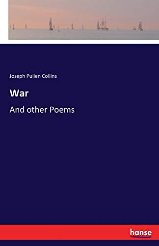 Imagen de archivo de War:And other Poems a la venta por Ria Christie Collections