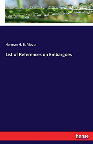9783337234898: List of References on Embargoes