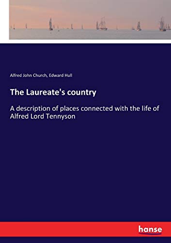 Imagen de archivo de The Laureate's country: A description of places connected with the life of Alfred Lord Tennyson a la venta por Lucky's Textbooks