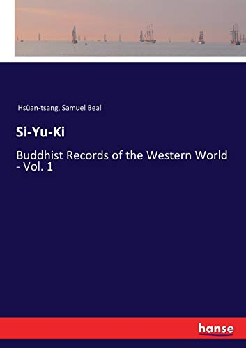 Stock image for Si-Yu-Ki: Buddhist Records of the Western World - Vol. 1 for sale by Lucky's Textbooks