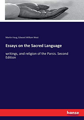 Stock image for Essays on the Sacred Language: writings, and religion of the Parsis. Second Edition for sale by Lucky's Textbooks