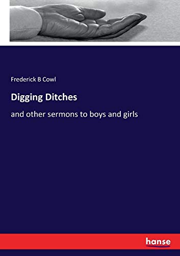 Stock image for Digging Ditches:and other sermons to boys and girls for sale by Ria Christie Collections