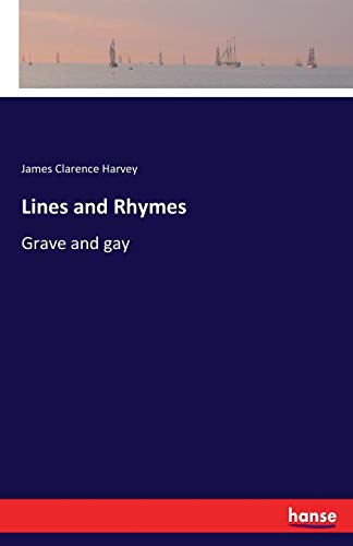 9783337272548: Lines and Rhymes: Grave and gay