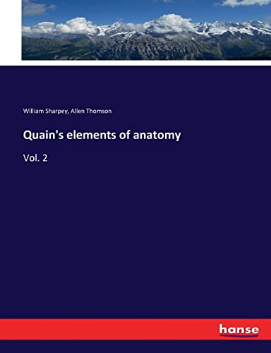 Imagen de archivo de Quain's elements of anatomy: Vol. 2 a la venta por Lucky's Textbooks