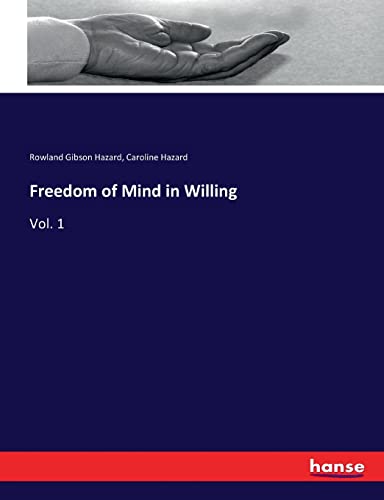 Stock image for Freedom of Mind in Willing: Vol. 1 for sale by Lucky's Textbooks