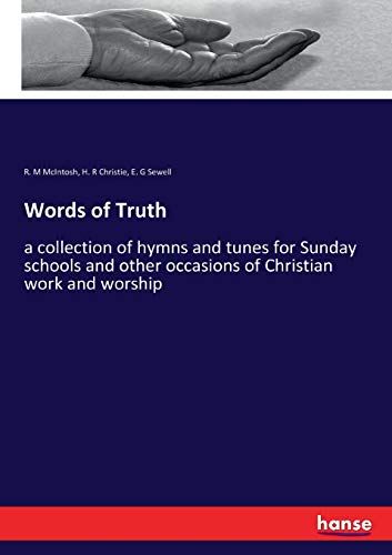 9783337286620: Words of Truth: a collection of hymns and tunes for Sunday schools and other occasions of Christian work and worship