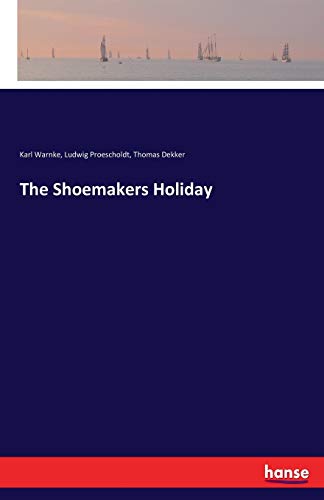 Stock image for The Shoemakers Holiday for sale by Lucky's Textbooks